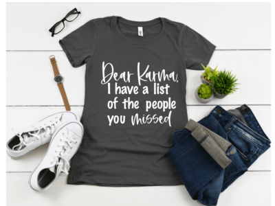 Karma Missed Women's T-Shirt